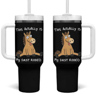This Actually Is My First Rodeo Funny Silly Horse Tumbler With Handle 1st Birthday Meme
