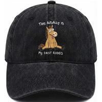 This Actually Is My First Rodeo Funny Silly Horse Washed Cotton Baseball Cap 1st Birthday Meme