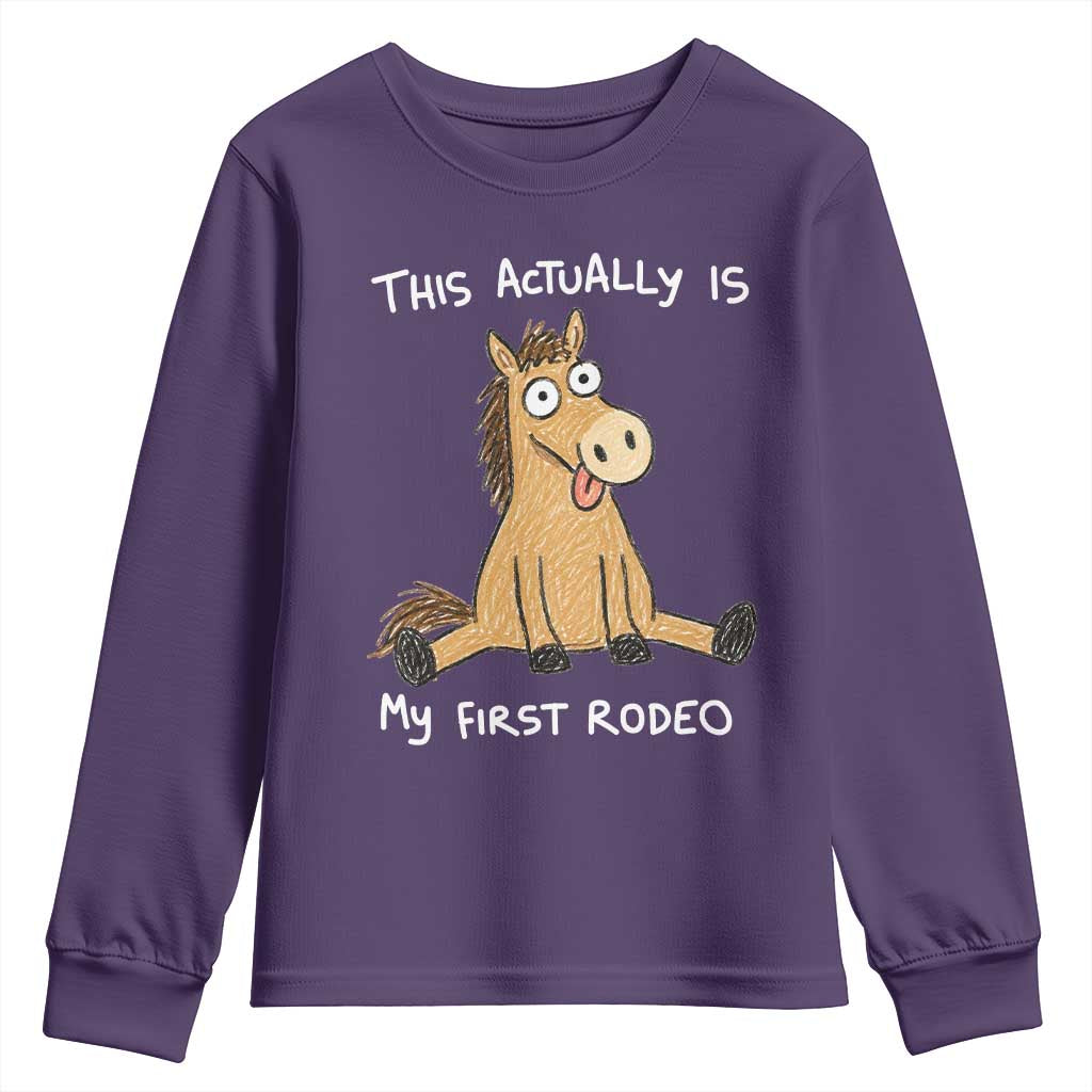 This Actually Is My First Rodeo Funny Silly Horse Youth Sweatshirt 1st Birthday Meme