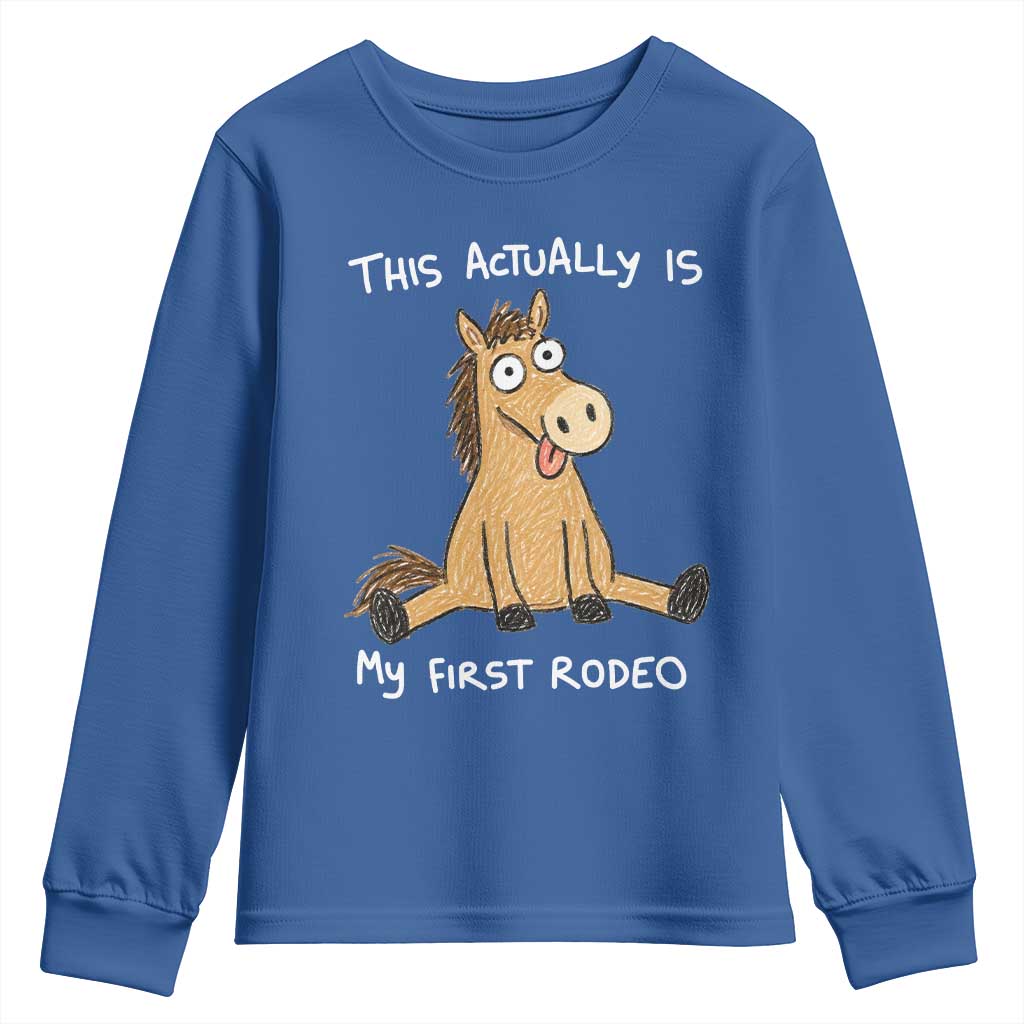 This Actually Is My First Rodeo Funny Silly Horse Youth Sweatshirt 1st Birthday Meme