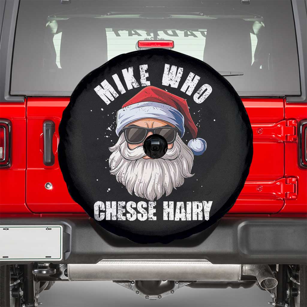 Funny Santa Jokes Spare Tire Cover Mike Who Chesse Hairy Inappropriate Adult Humor Christmas - Wonder Print Shop