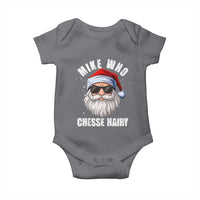 Funny Santa Jokes Baby Onesie Mike Who Chesse Hairy Inappropriate Adult Humor Christmas - Wonder Print Shop