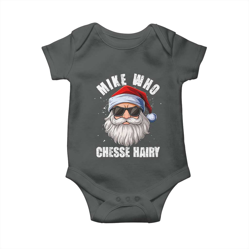 Funny Santa Jokes Baby Onesie Mike Who Chesse Hairy Inappropriate Adult Humor Christmas - Wonder Print Shop