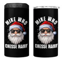 Funny Santa Jokes 4 in 1 Can Cooler Tumbler Mike Who Chesse Hairy Inappropriate Adult Humor Christmas - Wonder Print Shop