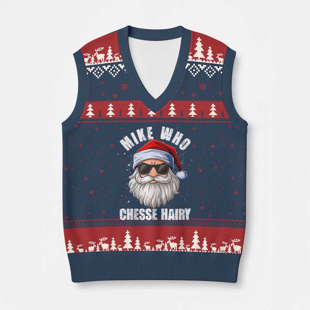Funny Santa Jokes V-Neck Knit Sweater Vest Mike Who Chesse Hairy Inappropriate Adult Humor Christmas - Wonder Print Shop