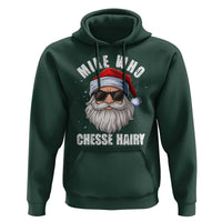 Funny Santa Jokes Hoodie Mike Who Chesse Hairy Inappropriate Adult Humor Christmas - Wonder Print Shop