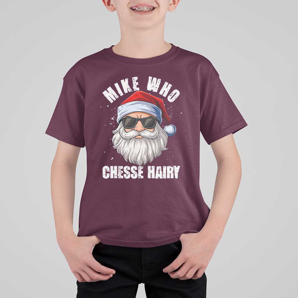 Funny Santa Jokes T Shirt For Kid Mike Who Chesse Hairy Inappropriate Adult Humor Christmas - Wonder Print Shop