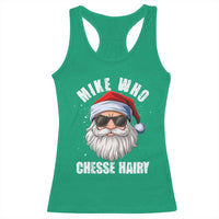 Funny Santa Jokes Racerback Tank Top Mike Who Chesse Hairy Inappropriate Adult Humor Christmas - Wonder Print Shop