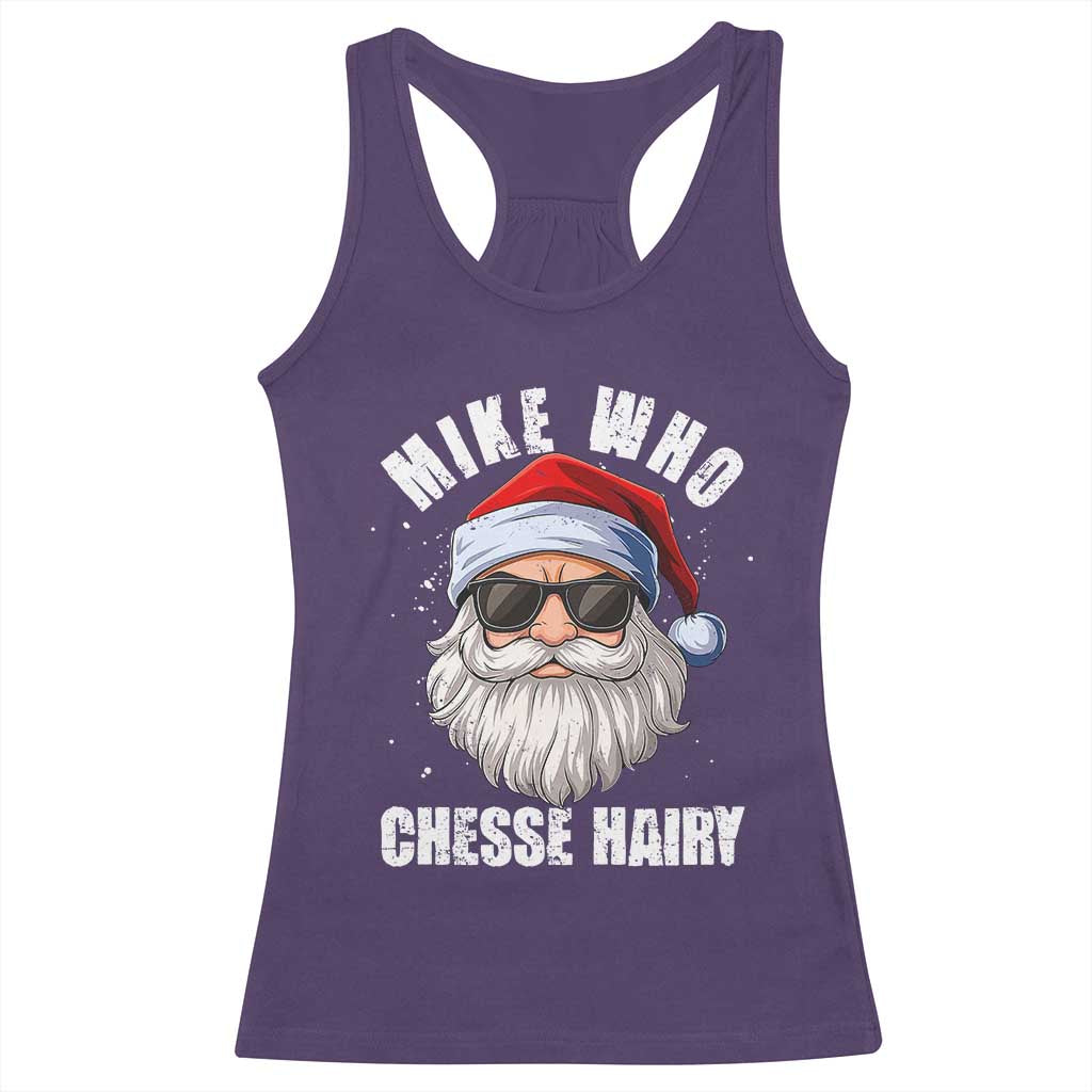 Funny Santa Jokes Racerback Tank Top Mike Who Chesse Hairy Inappropriate Adult Humor Christmas - Wonder Print Shop