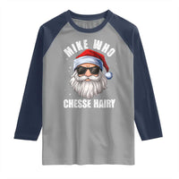 Funny Santa Jokes Raglan Shirt Mike Who Chesse Hairy Inappropriate Adult Humor Christmas - Wonder Print Shop