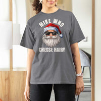 Funny Santa Jokes T Shirt For Women Mike Who Chesse Hairy Inappropriate Adult Humor Christmas - Wonder Print Shop