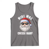Funny Santa Jokes Tank Top Mike Who Chesse Hairy Inappropriate Adult Humor Christmas - Wonder Print Shop