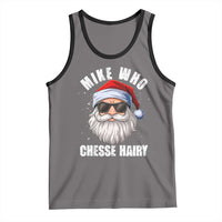 Funny Santa Jokes Tank Top Mike Who Chesse Hairy Inappropriate Adult Humor Christmas - Wonder Print Shop