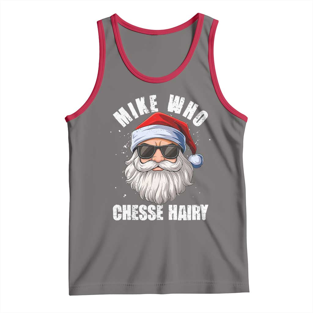 Funny Santa Jokes Tank Top Mike Who Chesse Hairy Inappropriate Adult Humor Christmas - Wonder Print Shop