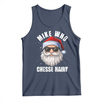 Funny Santa Jokes Tank Top Mike Who Chesse Hairy Inappropriate Adult Humor Christmas - Wonder Print Shop