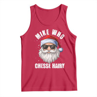 Funny Santa Jokes Tank Top Mike Who Chesse Hairy Inappropriate Adult Humor Christmas - Wonder Print Shop