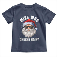 Funny Santa Jokes Toddler T Shirt Mike Who Chesse Hairy Inappropriate Adult Humor Christmas - Wonder Print Shop