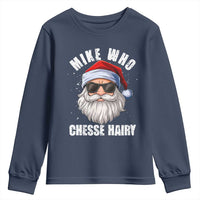 Funny Santa Jokes Youth Sweatshirt Mike Who Chesse Hairy Inappropriate Adult Humor Christmas - Wonder Print Shop