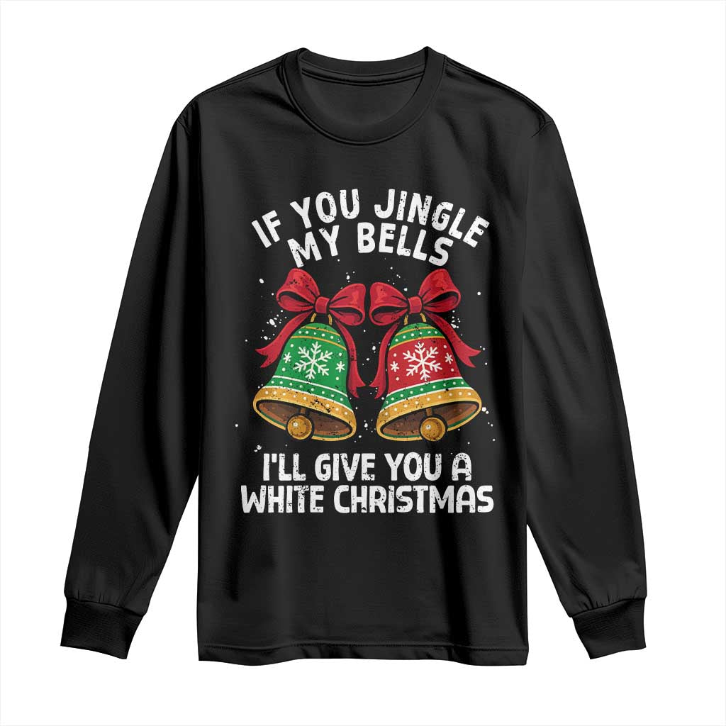 Jingle Bell Christmas Long Sleeve Shirt Funny Naughty White Elephant Gag Gift Exchange - Wonder Print Shop