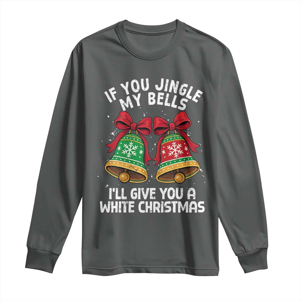Jingle Bell Christmas Long Sleeve Shirt Funny Naughty White Elephant Gag Gift Exchange - Wonder Print Shop
