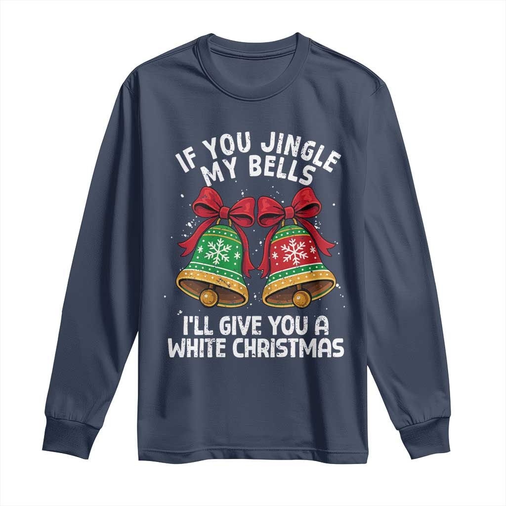 Jingle Bell Christmas Long Sleeve Shirt Funny Naughty White Elephant Gag Gift Exchange - Wonder Print Shop