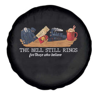 Believe Polar Express Spare Tire Cover The Bell Still Rings For Those Who Still Truly Believe - Wonder Print Shop