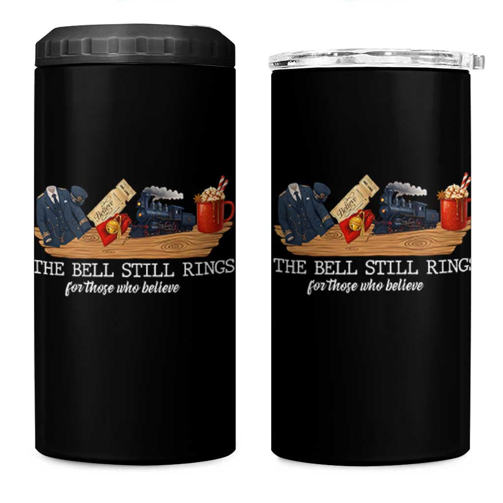 Believe Polar Express 4 in 1 Can Cooler Tumbler The Bell Still Rings For Those Who Still Truly Believe - Wonder Print Shop