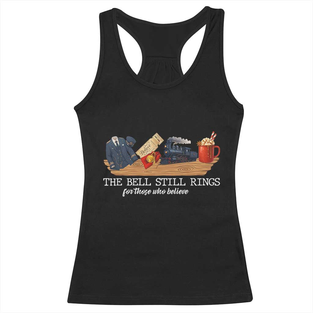 Believe Polar Express Racerback Tank Top The Bell Still Rings For Those Who Still Truly Believe - Wonder Print Shop