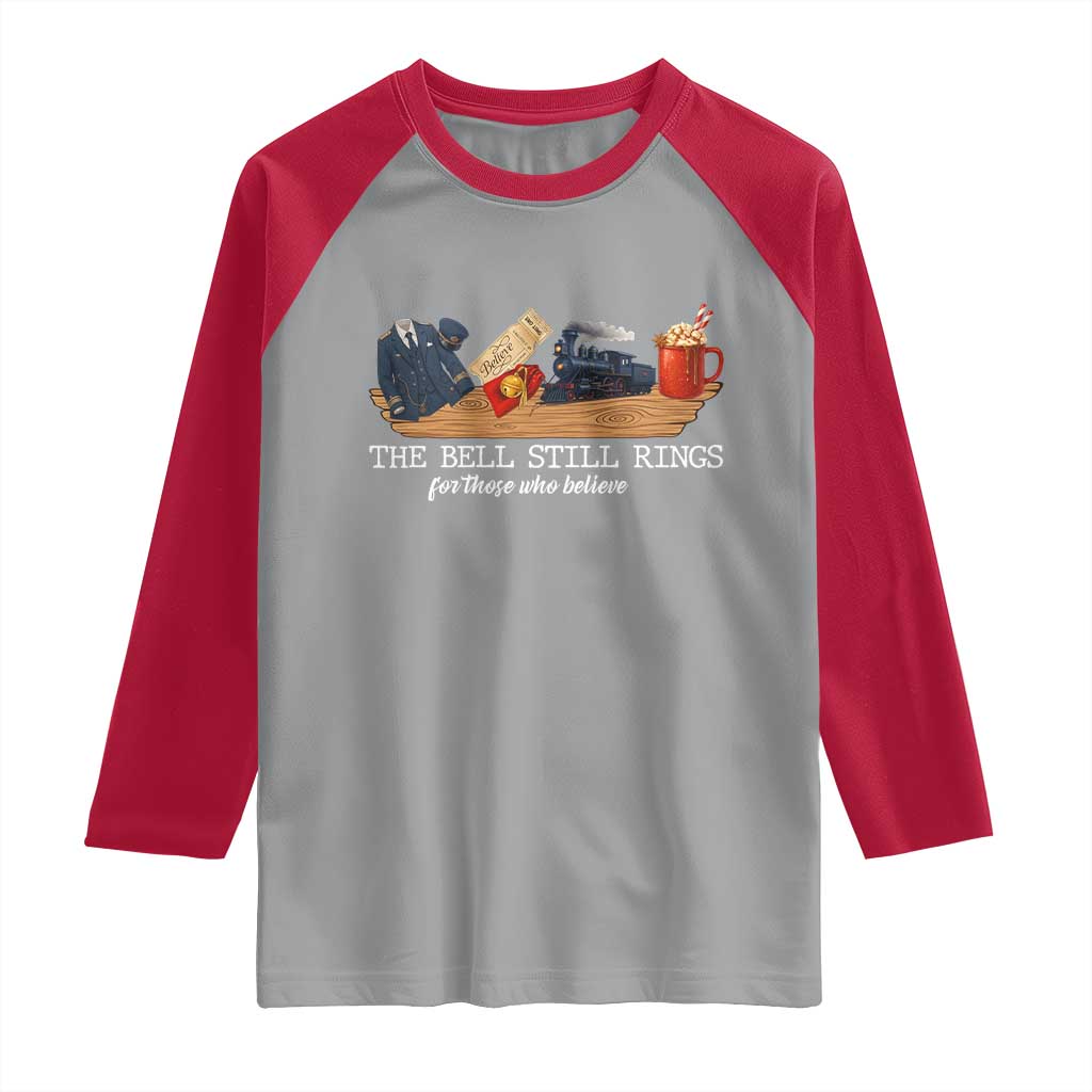Believe Polar Express Raglan Shirt The Bell Still Rings For Those Who Still Truly Believe - Wonder Print Shop