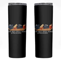 Believe Polar Express Skinny Tumbler The Bell Still Rings For Those Who Still Truly Believe - Wonder Print Shop