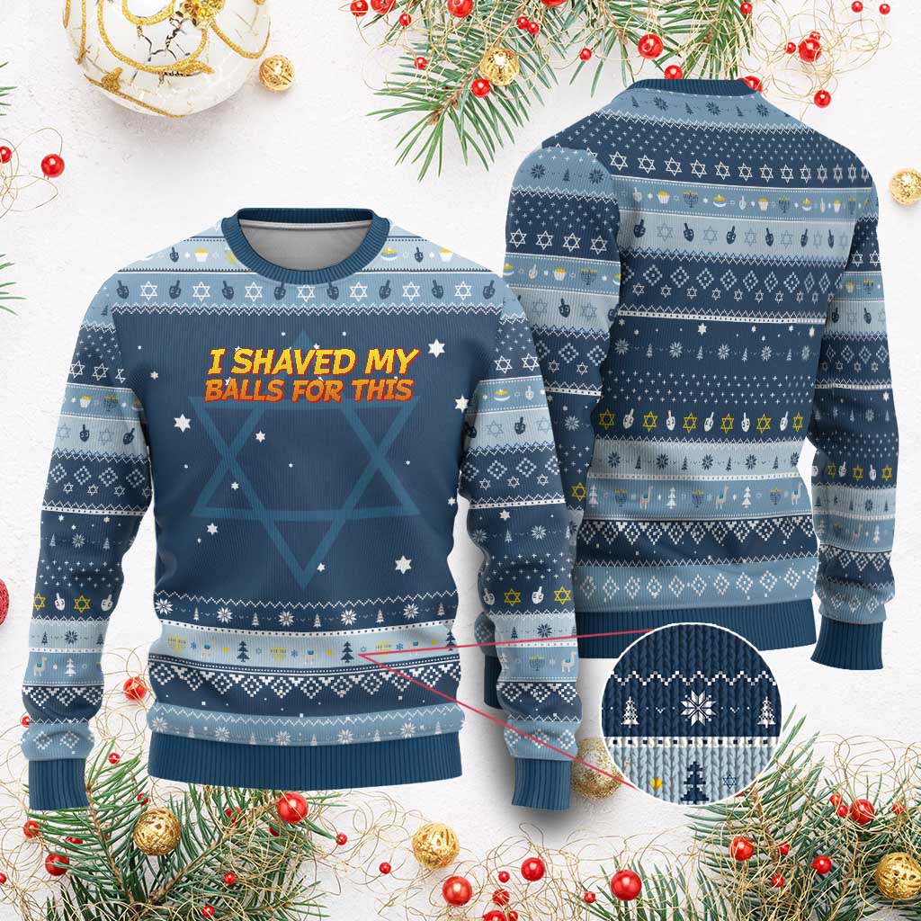 I Shaved My Balls For This Hanukkah Ugly Sweater Funny Rude Meme Exchange Gag Gift - Wonder Print Shop