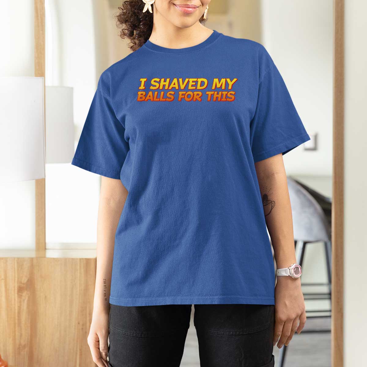 I Shaved My Balls For This T Shirt For Women Funny Rude Meme Exchange Gag Gift - Wonder Print Shop