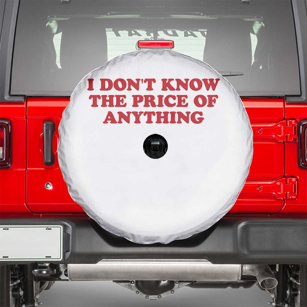 I Dont Know The Price Of Anything Spare Tire Cover Funny Retro