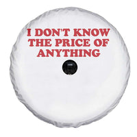 I Dont Know The Price Of Anything Spare Tire Cover Funny Retro