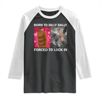 Marcus The Worm Meme Raglan Shirt Born To Dilly Dally Forced To Lock In Funny Cute Brainrot - Wonder Print Shop