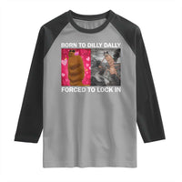Marcus The Worm Meme Raglan Shirt Born To Dilly Dally Forced To Lock In Funny Cute Brainrot - Wonder Print Shop