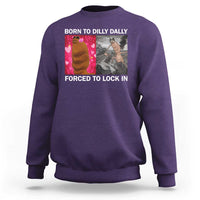 Marcus The Worm Meme Sweatshirt Born To Dilly Dally Forced To Lock In Funny Cute Brainrot - Wonder Print Shop