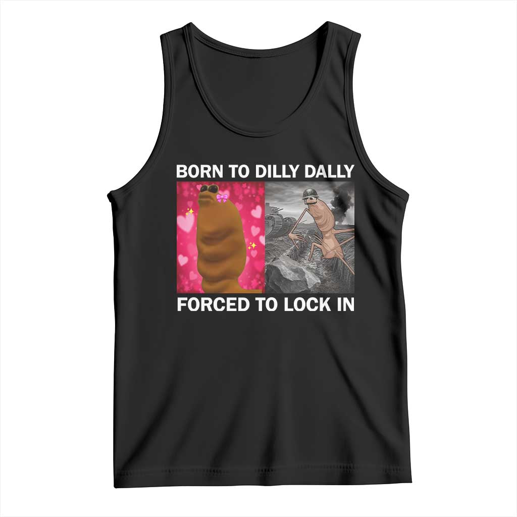 Marcus The Worm Meme Tank Top Born To Dilly Dally Forced To Lock In Funny Cute Brainrot - Wonder Print Shop