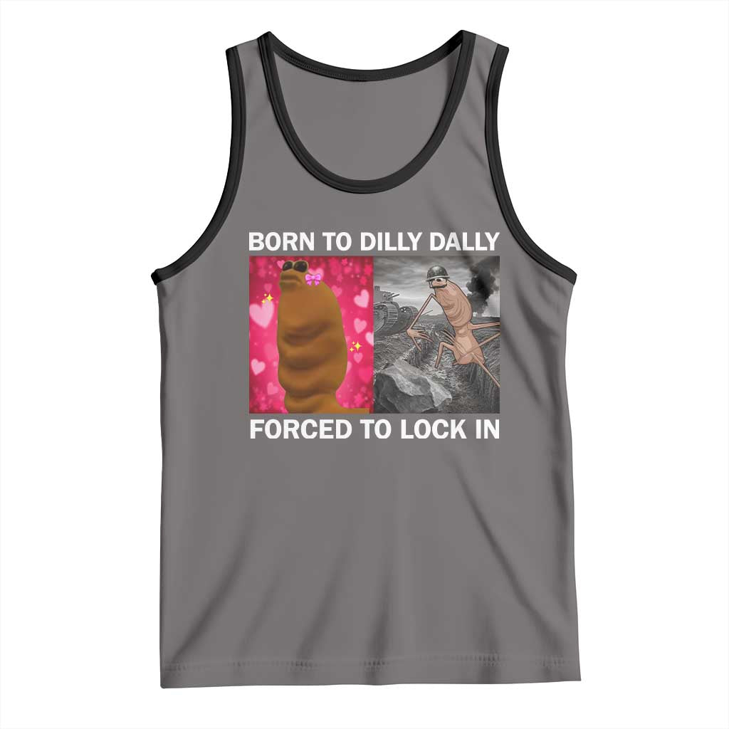Marcus The Worm Meme Tank Top Born To Dilly Dally Forced To Lock In Funny Cute Brainrot - Wonder Print Shop