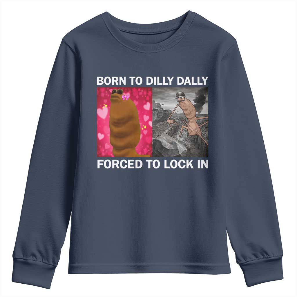 Marcus The Worm Meme Youth Sweatshirt Born To Dilly Dally Forced To Lock In Funny Cute Brainrot - Wonder Print Shop