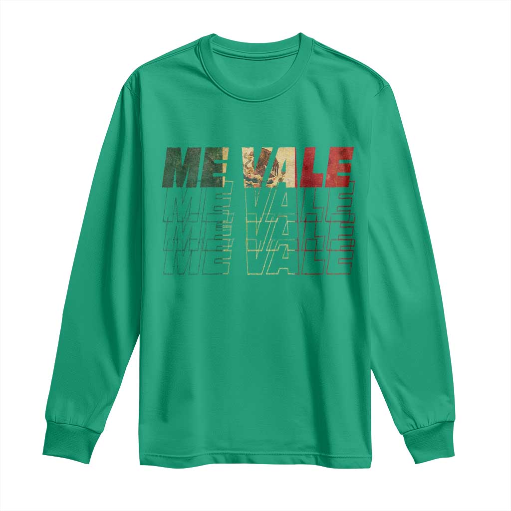 Me Vale Mexican Flag Long Sleeve Shirt Sarcastic Saying Latino Spanish Slang