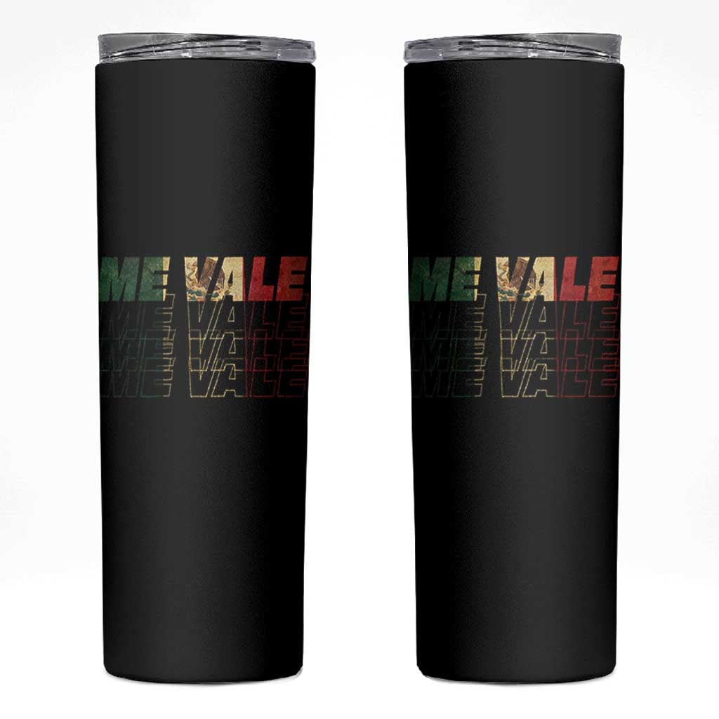 Me Vale Mexican Flag Skinny Tumbler Sarcastic Saying Latino Spanish Slang