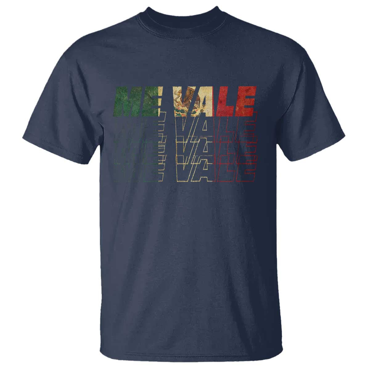 Me Vale Mexican Flag T Shirt Sarcastic Saying Latino Spanish Slang
