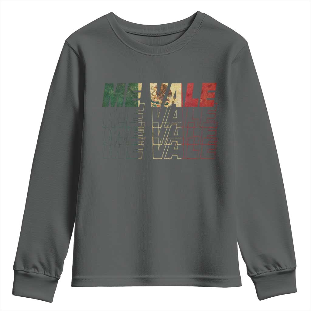 Me Vale Mexican Flag Youth Sweatshirt Sarcastic Saying Latino Spanish Slang