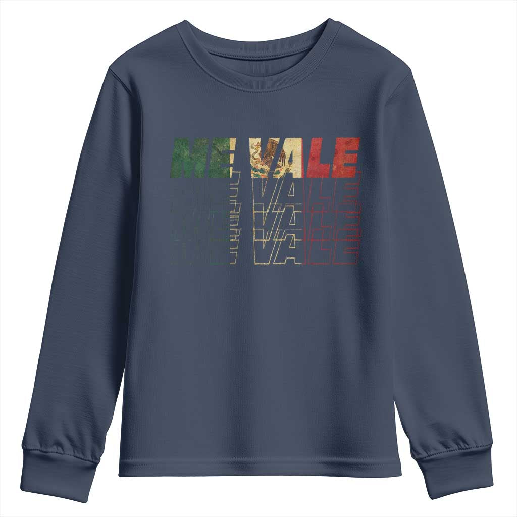 Me Vale Mexican Flag Youth Sweatshirt Sarcastic Saying Latino Spanish Slang