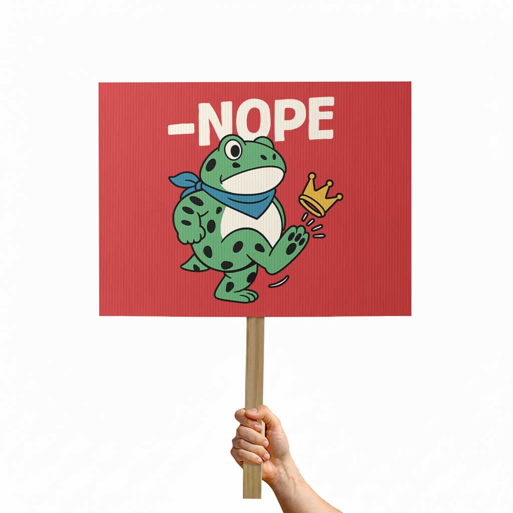No Kings in America Portland Frog Protest Sign Funny Political Meme - Wonder Print Shop