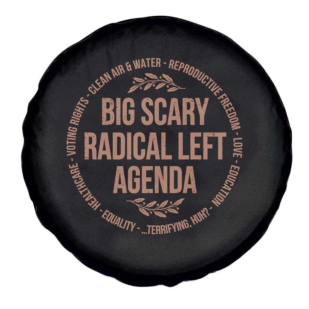 Radical Left Agenda Political Spare Tire Cover Equality Justice Climate Rights Liberal Satire - Wonder Print Shop
