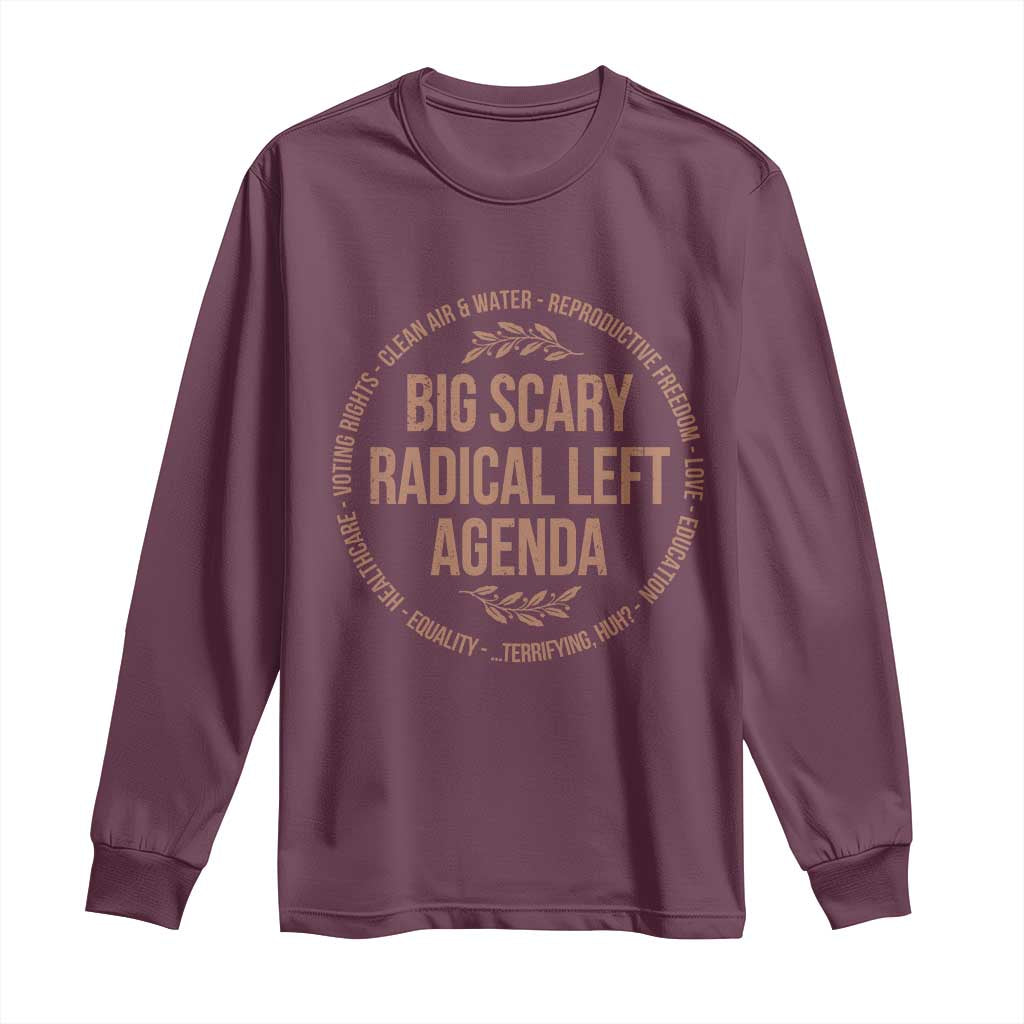 Radical Left Agenda Political Long Sleeve Shirt Equality Justice Climate Rights Liberal Satire - Wonder Print Shop