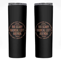 Radical Left Agenda Political Skinny Tumbler Equality Justice Climate Rights Liberal Satire - Wonder Print Shop