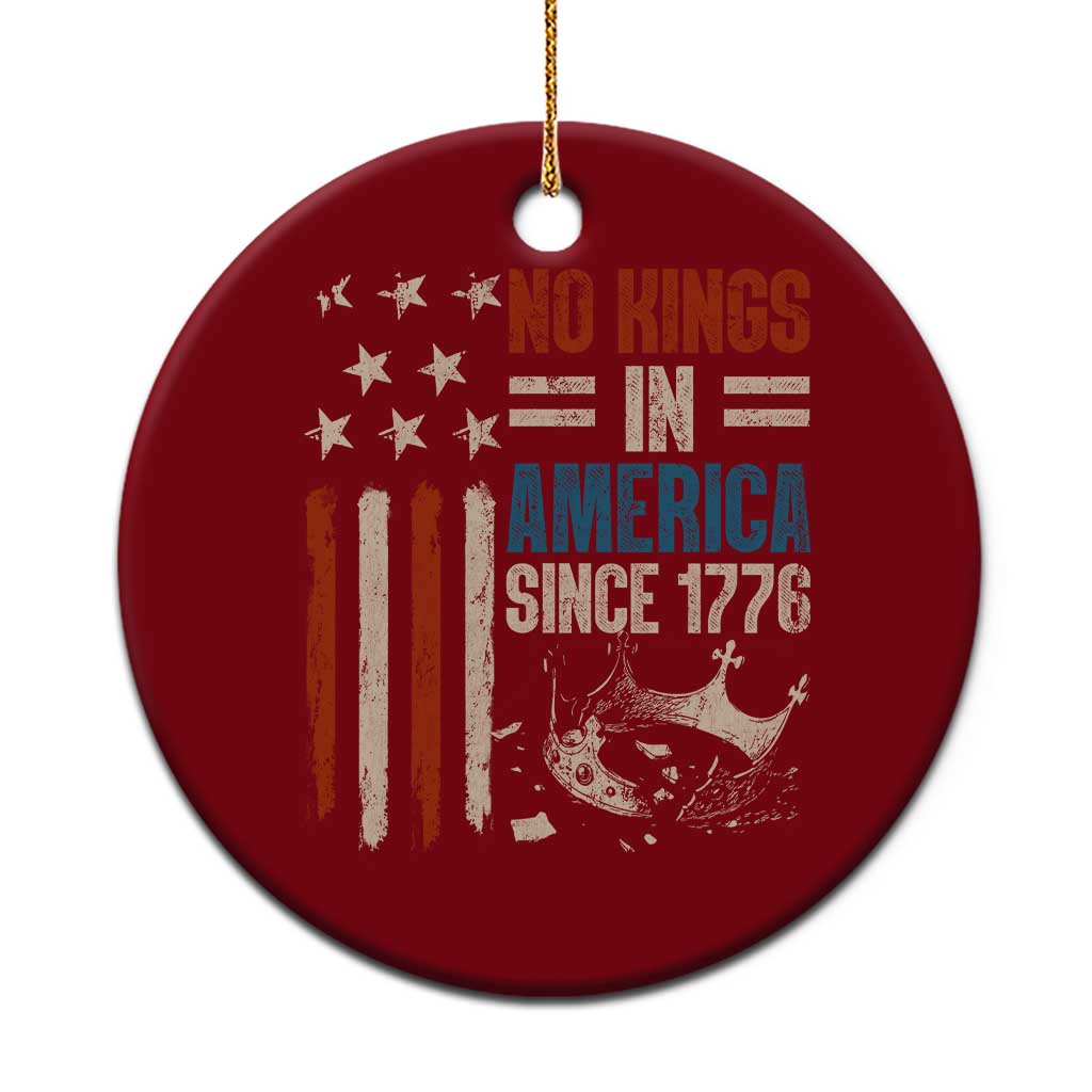 No Kings in America Ceramic Ornament Since 1776 Social Justice American Flag - Wonder Print Shop